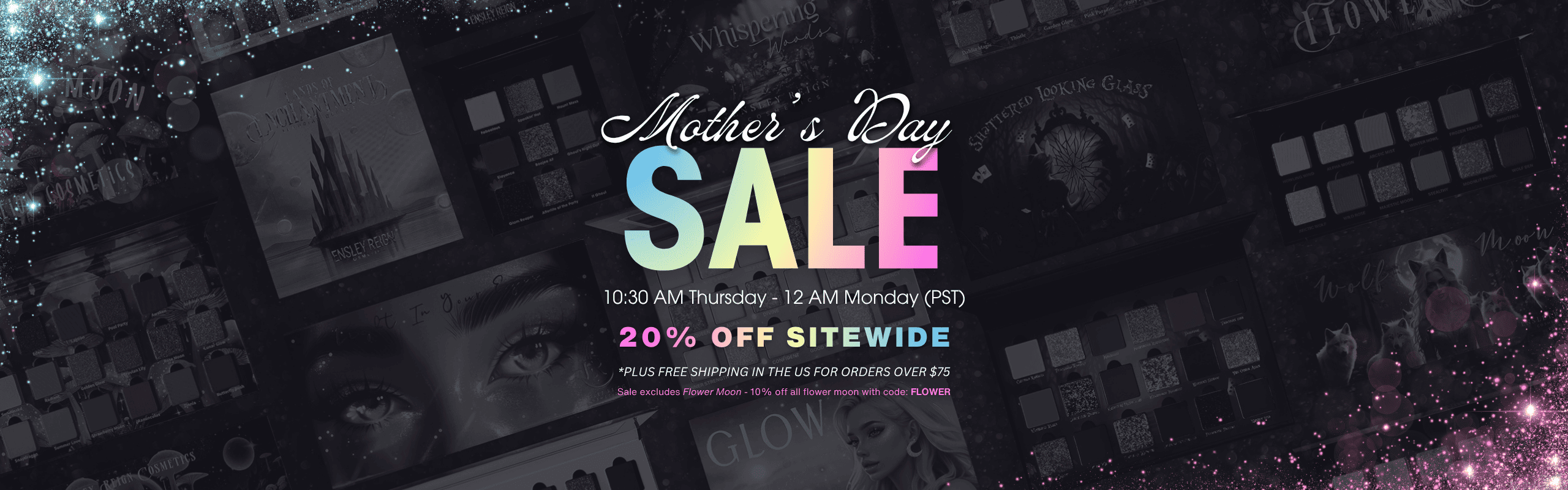 Mother's Day Sale banner with "SALE" in large, colorful letters. Text includes "20% off sitewide" on a background of makeup palettes and sparkles.